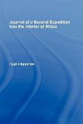 Journal of a Second Expedition into the Interior of Africa from the Bight of Benin to Soccatoo: of Benin to Soccatoo