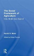 Social Framework of Agriculture: India, Middle East, England