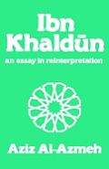 Ibn Khaldun: A Reinterpretation