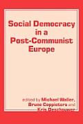 Social Democracy in a Post-communist Europe