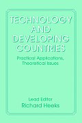 Technology and Developing Countries: Practical Applications, Theoretical Issues