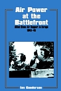 Air Power at the Battlefront: Allied Close Air Support in Europe 1943-45