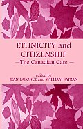 Ethnicity and Citizenship: The Canadian Case