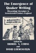 The Emergence of Quaker Writing: Dissenting Literature in Seventeenth-Century England