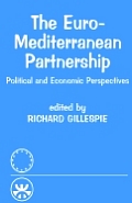 The Euro-Mediterranean Partnership: Political and Economic Perspectives