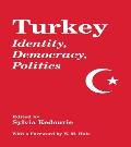 Turkey: Identity, Democracy, Politics