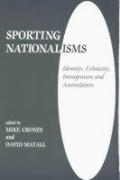 Sporting Nationalisms: Identity, Ethnicity, Immigration and Assimilation