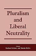 Pluralism & Liberal Neutrality