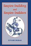 Empire-building and Empire-builders: Twelve Studies