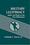 Military Legitimacy: Might and Right in the New Millennium