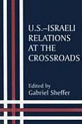 Us Israel Relations At The Crossroads