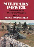 Military Power: Land Warfare in Theory & Practice