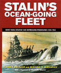 Stalins Ocean Going Fleet Soviet Naval Strategy & Shipbuilding Programs 1935 53