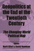 Geopolitics at the End of the Twentieth Century: The Changing World Political Map