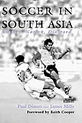 Soccer in South Asia: Empire, Nation, Diaspora