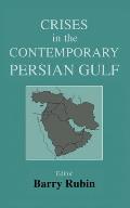 Crises in the Contemporary Persian Gulf
