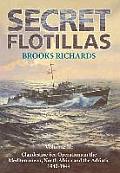 Secret Flotillas: Vol. II: Clandestine Sea Operations in the Western Mediterranean, North Africa and the Adriatic, 1940-1944