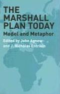 The Marshall Plan Today: Model and Metaphor
