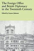 The Foreign Office and British Diplomacy in the Twentieth Century