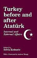 Turkey Before and After Ataturk: Internal and External Affairs