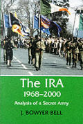 The IRA, 1968-2000: An Analysis of a Secret Army