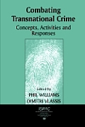 Combating Transnational Crime: Concepts, Activities and Responses