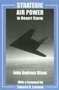 Strategic Air Power in Desert Storm
