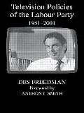 Television Policies of the Labour Party 1951 2001