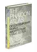 Phaidon Atlas of Contemporary World Architecture Travel Edition