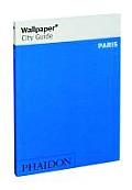 Wallpaper* City Guide Paris Update (Wallpaper City Guides)