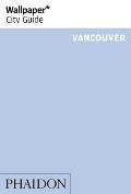Wallpaper City Guide Vancouver 2014