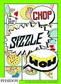 Chop Sizzle Wow