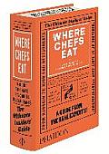 Where Chefs Eat A Guide to Chefs Favorite Restaurants 2015
