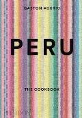 Peru The Cookbook
