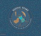 Seeing Stars A Complete Guide to the 88 Constellations