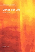 Emmaus Bible Resources: Christ Our Life (Colossians)