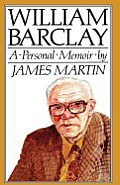 William Barclay: A Personal Memoir