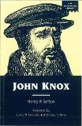 John Knox: An Account of the Development of His Spirituality