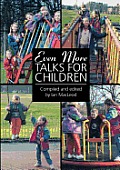 Even More Talks for Children