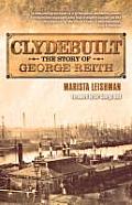 Clydebuilt: The Story of George Reith