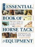 Essential Book Of Horse Tack & Equipment