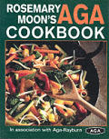 Rosemary Moons Aga Cookbook