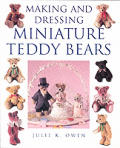Making & Dressing Miniature Teddy Bears