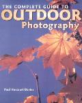 Complete Guide To Outdoor Photography