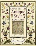 Cross Stitch Antique Style Samplers Over 30 Cross Stitch Designs Inspired by Traditional Samplers