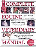 Complete Equine Veterinary Manual A Comprehensive & Instant Guide to Equine Health
