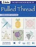 New Anchor Book of Pulled Thread Embroidery Stitches