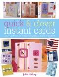 Quick and Clever Instant Cards: Over 65 Time-Saving Designs