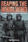 Reaping the Whirlwind: The German and Japanese Experience of World War II
