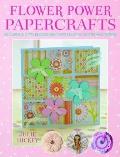 Flower Power Papercrafts [With Templates]